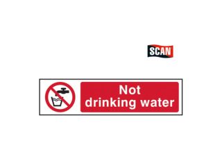 Scan Not Drinking Water Sign 200x50mm