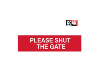 Scan Please Shut The Gate Sign