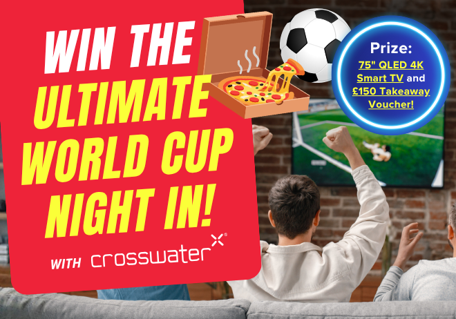 Win the World Cup Ultimate Night In with Crosswater!