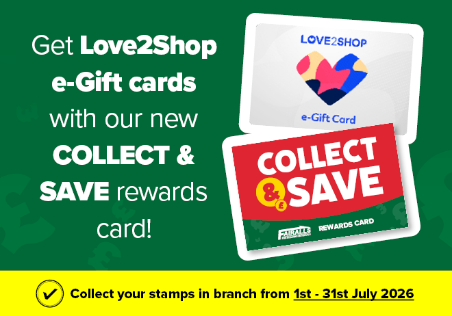Earn a £50 Love2Shop Gift Card with Collect & Save!